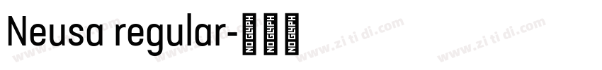 Neusa regular字体转换 Neusa regular字体转换